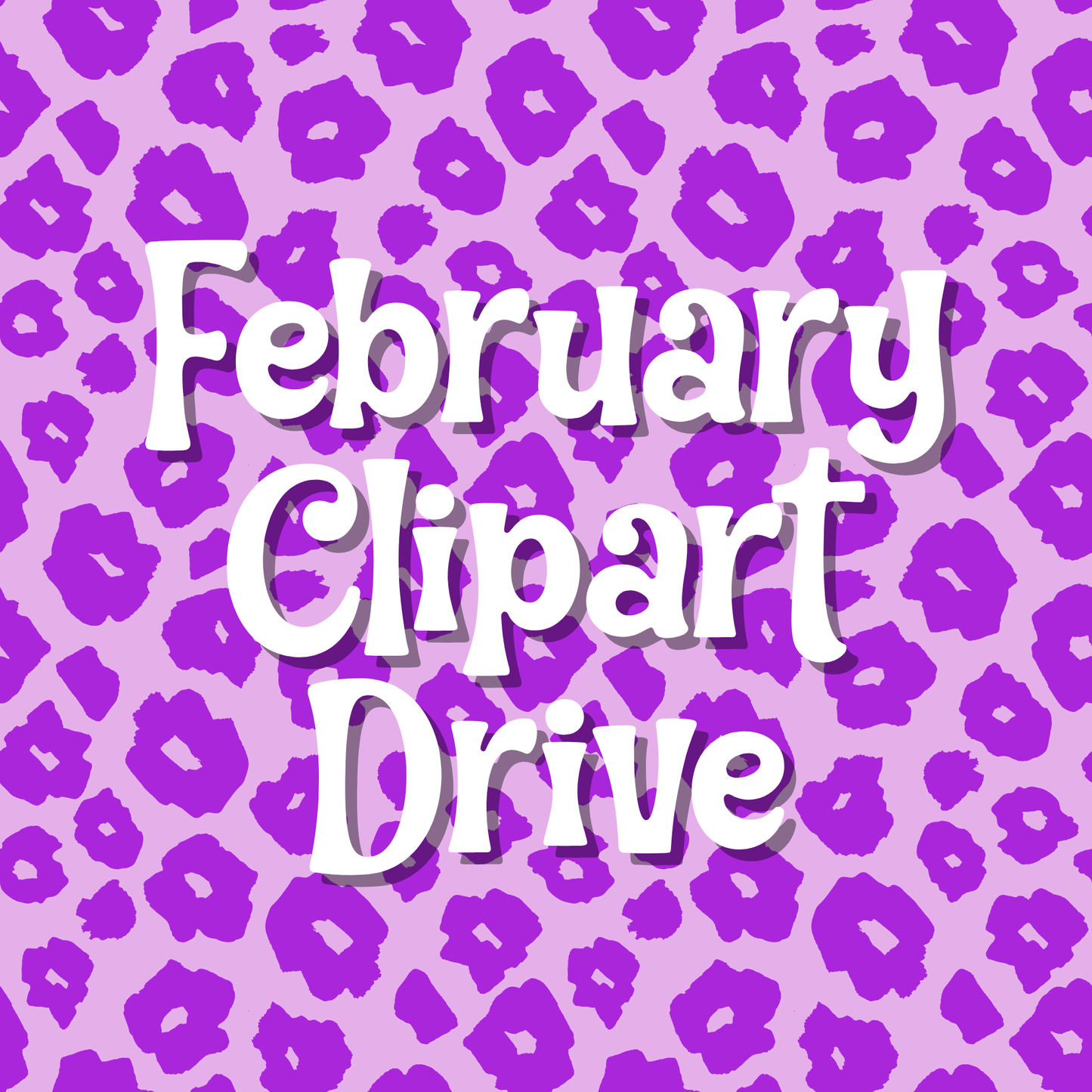 February/March Clipart Drive