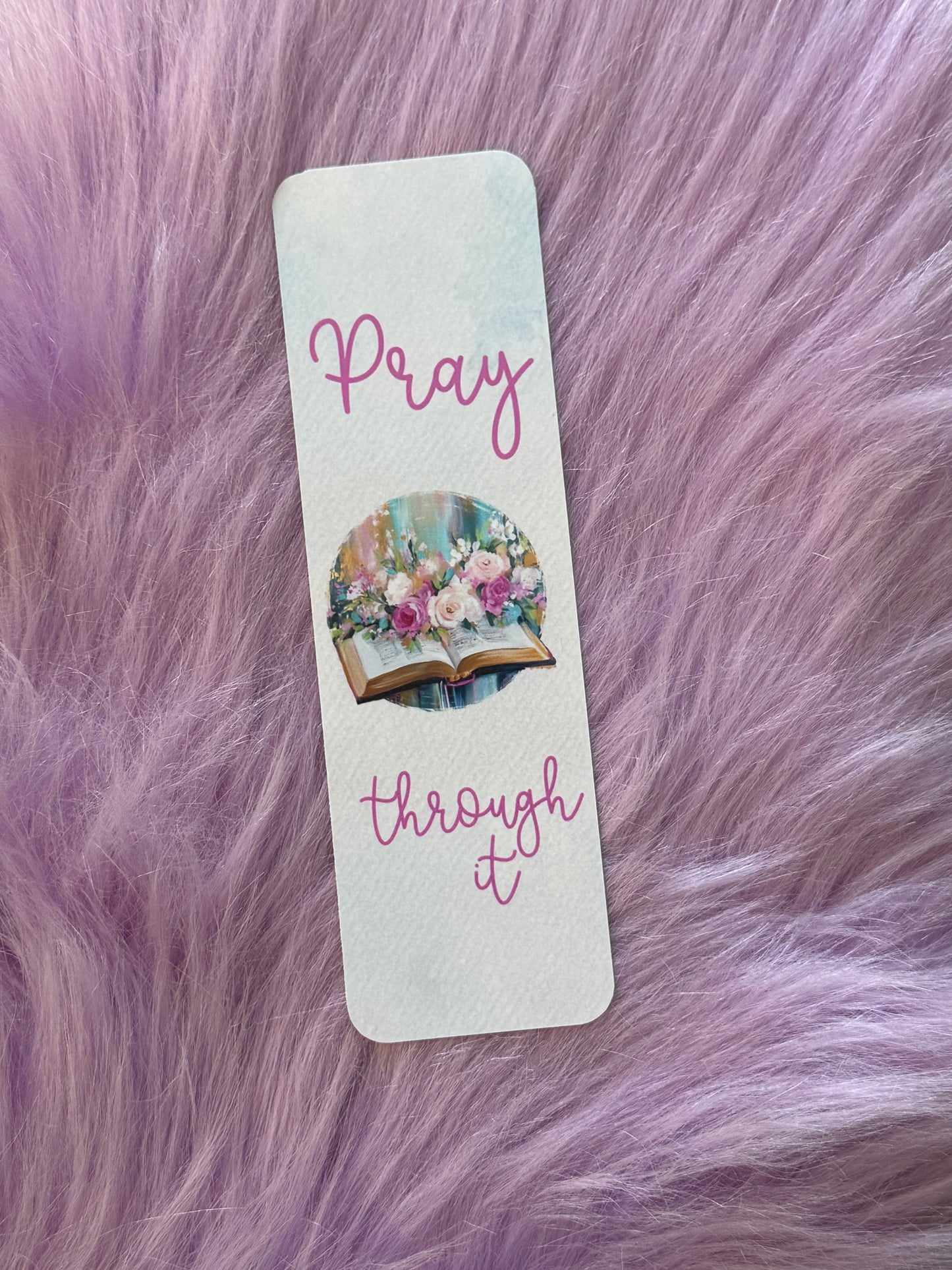 "Pray through it" Bookmark